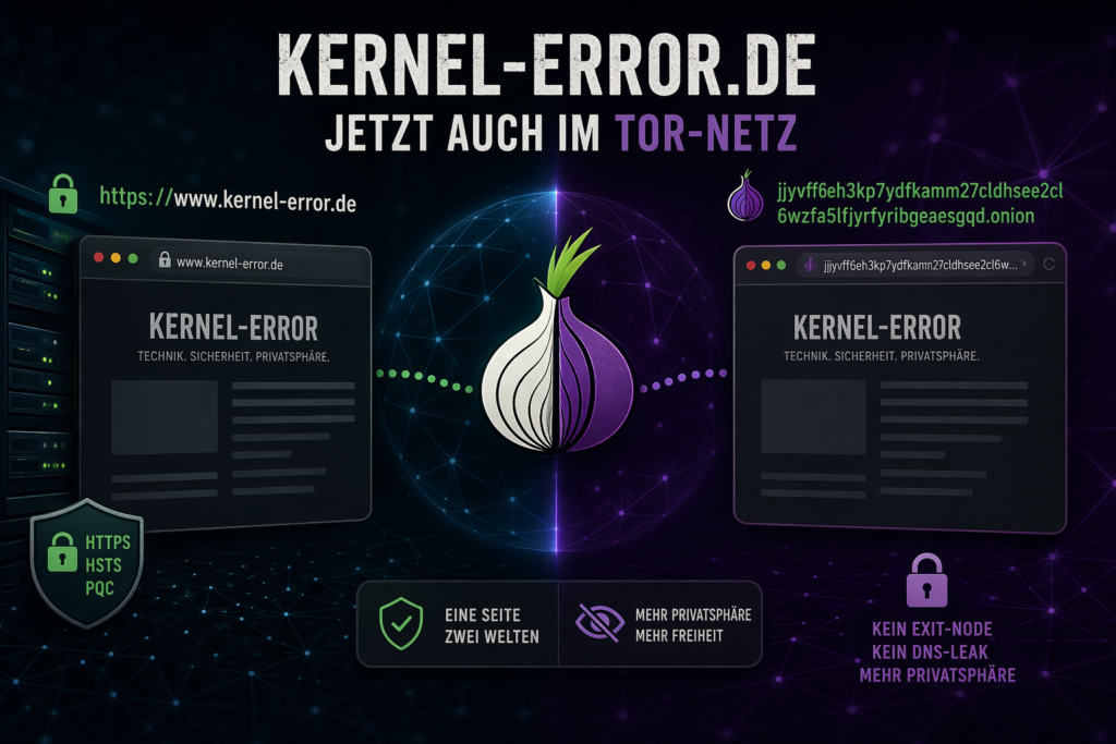 Illustration: Kernel-Error Blog als HTTPS-Website und Tor Hidden Service (.onion) mit Fokus auf Privatsphäre, ohne Exit-Node und ohne DNS-Leaks