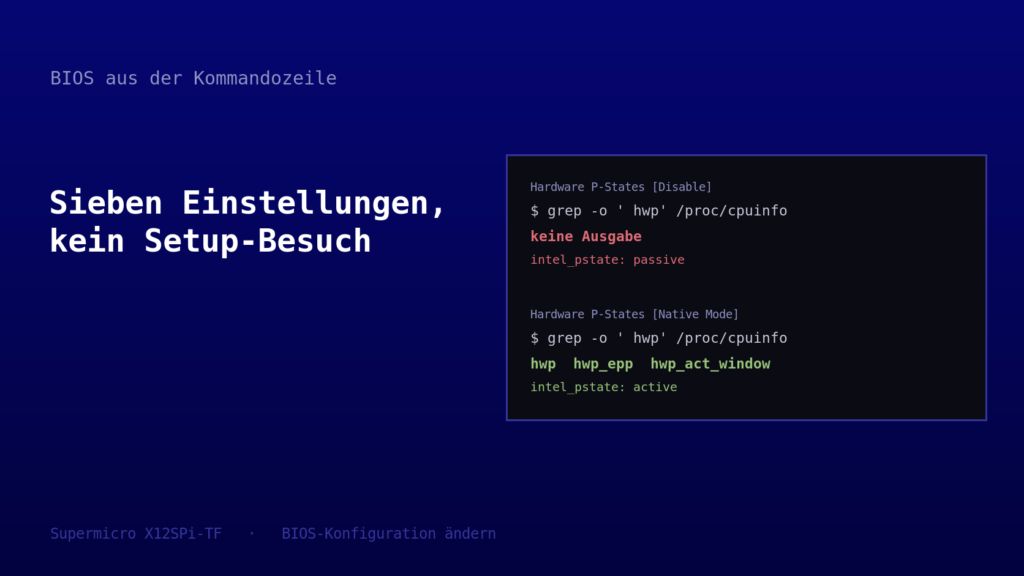 Zwei Terminalausgaben untereinander: mit Hardware P-States auf Disable liefert die Suche nach dem hwp-Flag in /proc/cpuinfo keine Ausgabe und intel_pstate läuft passiv, mit Native Mode erscheinen hwp, hwp_epp und hwp_act_window und intel_pstate läuft aktiv.
