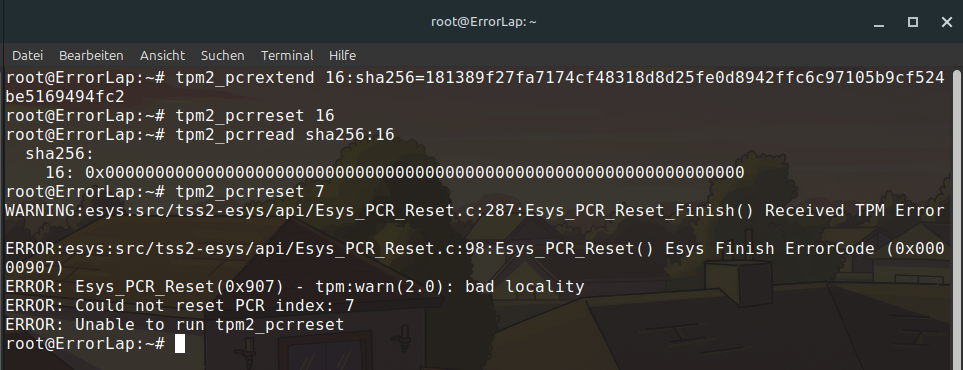 Terminalausgabe: tpm2_pcrreset 16 setzt das Register auf Null zurück, tpm2_pcrreset 7 scheitert mit 0x907 bad locality